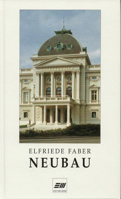 Publikation: Neubau. Geschichte des 7. Wiener Gemeindbezirks und seiner alten Orte, Bezirksmuseum Neubau
