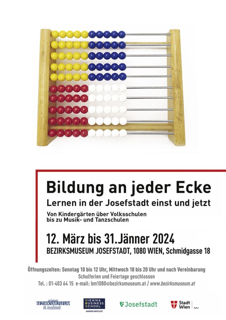 Sonderausstellung: Bildung an jeder Ecke.Lernen in der Josefstadt einst und jetzt, Bezirksmuseum Josefstadt, 2023