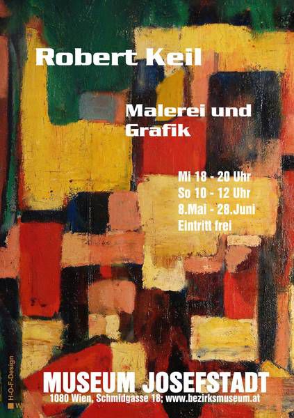 Ausstellung: Robert Keil. Maler und Grafiker, Bezirksmuseum Josefstadt, 2008
